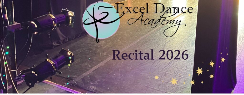 Photo of stage with text: Excel Dance Academy Recital 2026